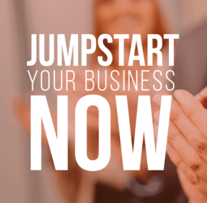 JumpStart Your Business Now!